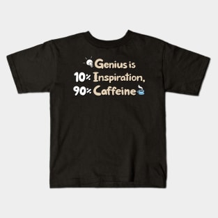 Coffee Inspirational Funny Quote For Coffee Lovers Kids T-Shirt